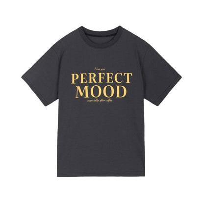 “PERFECT MOOD” Lettering T-Shirt
